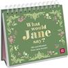 Groh Verlag What would Jane say? Wit and Wisdom from Jane Austen: Decorative standing flip book with quips and quotes from Jane Austen | Perfect gift for all Jane-ites and booklovers