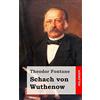 CreateSpace Independent Publishing Platf Schach von Wuthenow: Erzählung aus der Zeit des Regiments Gensdarmes