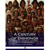 CREATESPACE A Century of Dishonor: The Classic Exposé of the Plight of the Native Americans