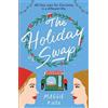 Hodder The Holiday Swap: The perfect heartwarming and cosy festive romance for Christmas 2023