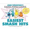 Willis Music John Thompson's Easiest SMASH Hits 15 REALLY EASY Arrangements for Beginner Pianists!