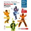 Zanichelli Performer B2 Phases. Student's book, Workbook. Per le Scuole superiori. Con espansione online