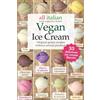 All Italian Vegan Ice Cream: 35 original gelato recipes without animal products