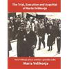 Planinca Press The Trial, Execution and Acquittal of Narte Velikonja Annotated; Narte Velikonja: proces, usmrtitev, oprostilna sodba: Bilingual Edition in English and Slovenian; Black and White