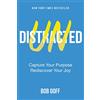 HarperChristian Resources Undistracted: Capture Your Purpose. Rediscover Your Joy.