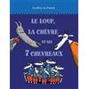 L'Ecole des Loisirs Le loup, la chèvre et les 7 chevraux