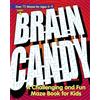 Callisto Kids Brain Candy: A Challenging and Fun Maze Book for Kids
