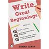 Ylva Publishing Write Great Beginnings: How to start a novel, hook readers from page one, and avoid common first-chapter problems