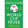 Profile Books World Cup Fever: A Footballing Journey in Nine Tournaments