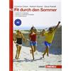Zanichelli Fit durch den sommer. Fascicoli per il ripasso estivo. Niveau A2. Per le Scuole superiori [Lingua tedesca]
