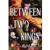 Arcadia Books Between Two Kings: Split or Swallow 2: the even steamier sequel to the bestselling novel that is taking the world by storm!