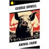 Sharp Ink Animal Farm: A Dystopian Beast Fable of Revolution, Propaganda, and the Corruption of Power