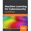 Packt Publishing Machine Learning for Cybersecurity Cookbook: Over 80 recipes on how to implement machine learning algorithms for building security systems using Python