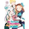 Seven Seas My Next Life as a Villainess: All Routes Lead to Doom! (Manga) Vol. 12