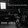 Diana Jones Museum of Appalachia Recordings (CD) Album