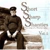 Various Artists Short sharp shanties, vol. 1: Sea songs of a Watchet sailor (CD)