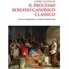 Il processo romano-cattolico classico