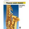 Alfred Music Yamaha Band Student: A Band Method for Group or Individual Instruction : E-flat Alto Saxophone/Book 2