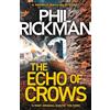 Atlantic Books The Echo of Crows : The epic final novel in the bestselling Merrily Watkins series