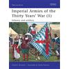 Osprey Publishing Imperial Armies of the Thirty Years' War (1): Infantry and artillery: v. 1