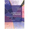 Editions Le Cavalier Bleu L'autre visage du progrès: Regards croisés sur les vulnérabilités liées à la santé
