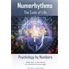 The Soul Lighthouse Numerhythms The Code of Life: Psychology by Numbers: Volume 1