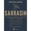 La Martinière Sarrasin: La renaissance dune plante vertueuse, sa culture et sa cuisine - 60 recettes savoureuses