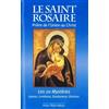 Editions Téqui Le Saint Rosaire : Prière de l'union au Christ - Les vingt mystères: Prière de l'Union au Christ - Les vingt Mystères joyeux, lumineux, douloureux, glorieux