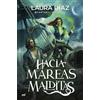 EDICIONES MARTÍNEZ ROCA Hacia mareas malditas