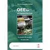 Makigami OEE for the Production Team: Discover the hidden machine. The complete OEE User Guide