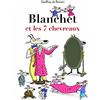 L'Ecole des Loisirs Blanchet et les 7 chevreaux