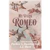 PSH Publishing My Dark Romeo: An Enemies-to-Lovers Romance