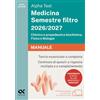 Alpha Test Medicina Semestre filtro 2026-2027. Chimica e propedeutica biochimica, fisica e biologia. Manuale. Con piattaforma digitale