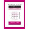 HACHETTE PRAT Simplify Your Life: 100 Ways to Slow Down and Enjoy the Things That Really Matter