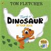 Puffin There's a Dinosaur in Your Book: An interactive board book for toddlers