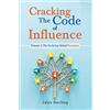 Jules Sterling Cracking The Code of Influence
