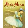 Amazon Publishing Alicia Alonso: Prima Ballerina