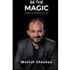 Adhyyan Books Be The Magic: 4 Phases To Transform Your Life