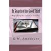 CREATESPACE In Search of the Good Thief: Beginning the Quest at Lourdes