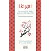Urano Ikigai: Los secretos de Japón para una vida larga y feliz/ The Japanese Secret to a Long and Happy Life