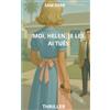 auto-édition MOI, HELEN, JE LES AI TUÉS: Mère de famille tueuse en série