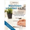 Bassermann, Edition Maschinenschreiben am PC: Wort- und Fließtextübungen für das Zehnfingersystem. Die normgerechte Gestaltung von Briefen nach DIN 5008 Neu. Für Schule, Kurse und Selbstunterricht