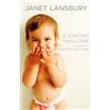 Harmony/Rodale/Convergent Elevating Child Care: A Guide to Respectful Parenting