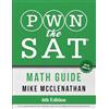 PWN Test Prep PWN the SAT: Math Guide