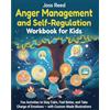 Joss Reed Anger Management and Self-Regulation Workbook for Kids: Fun Activities to Stay Calm, Feel Better, and Take Charge of Emotions — with Custom-Made Illustrations