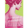 Grace Ellen Queen Accomplishments & Accomplices: A Regency Rom-Com: 1