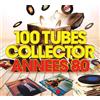 Various Artists 100 Tubes Collector ANNEES80 (CD)