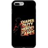 Dad Fathers Family Best Dad Funny Dad Fa Custodia per iPhone 7 Plus/8 Plus DIAPER DUTY BECAUSE HEROES DON'T ALWAYS CAPES
