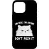 Funny Cat Lady Humor For Cat Lovers Custodia per iPhone 16 Pro Max Funny Cat I'm Here I'm Awake Sarcastic Cat Slogan Graphic