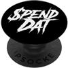 Spend Dat, Spend Dat, Where all My Scamm Spendi Dat, Spendi Dat, Dove tutto il mio Scammin, Tag pop, $$$ PopSockets PopGrip Adesivo